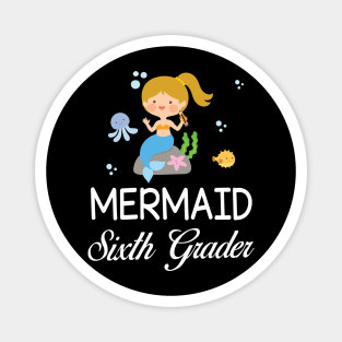 Mermaid Student Sixth Grader Back To School Sister Daughter Magnet